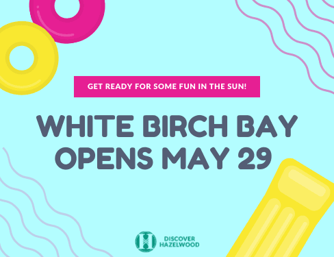 White Birch Bay Opens May 29